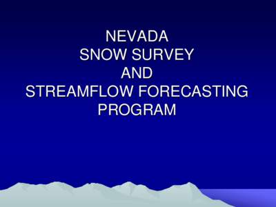 NEVADA SNOW SURVEY AND STREAMFLOW FORECASTING PROGRAM