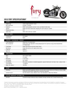 2010 FURY SPECIFICATIONS*  Fury.Honda.com