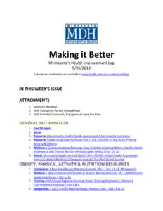 Making it Better Minnesota’s Health Improvement Log[removed]Current and archived issues available at www.health.state.mn.us/divs/oshii/log  IN THIS WEEK’S ISSUE