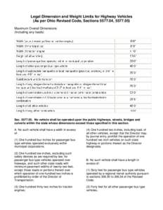 Legal Dimension and Weight Limits for Highway Vehicles (As per Ohio Revised Code, Sections, Maximum Overall Dimensions (Including any loads)  SecNo vehicle shall be operated upon the public hi