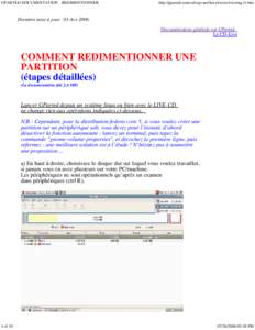 GPARTED DOCUMENTATION - REDIMENTIONNER  http://gparted.sourceforge.net/larry/resize/resizing-fr.htm Dernière mise à jour: 03-Avr-2006 Documentation générale sur GParted