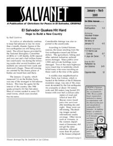 S ALVANET  A Publication of Christians for Peace in El Salvador, CRISPAZ El Salvador Quakes Hit Hard by Raúl Gutiérrez
