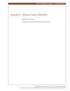 ECI Learning Community ~ WASHINGTON  Appendix J:	 Spokane County United Way Desired Results Crosswalk Examples of how SF has been integrated into organization work