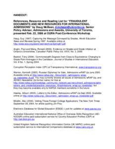 HANDOUT: References, Resource and Reading List for “FRAUDULENT DOCUMENTS AND NEW RESOURCES FOR INTERNATIONAL ADMISSIONS” by Doug McBean, [removed], Senior Policy Advisor, Admissions and Awards, University 