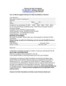 Classics for Kids Foundation P.O. Box 5977, Holliston, MA[removed]removed], [removed]Yes, I’d like to support Classics for Kids Foundation’s mission! Your Name(s):_________________________________________