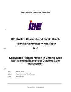 Integrating the Healthcare Enterprise  5 IHE Quality, Research and Public Health Technical Committee White Paper