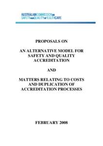 PROPOSALS ON AN ALTERNATIVE MODEL FOR SAFETY AND QUALITY ACCREDITATION AND MATTERS RELATING TO COSTS