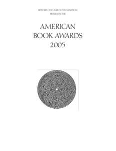 BEFORE COLUMBUS FOUNDATION PRESENTS THE AMERICAN BOOK AWARDS 2005