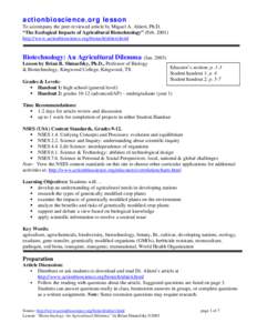 actionbioscience.org lesson To accompany the peer-reviewed article by Miguel A. Altieri, Ph.D. “The Ecological Impacts of Agricultural Biotechnology” (Feb[removed]http://www.actionbioscience.org/biotech/altieri.html  