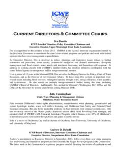 Current Directors & Committee Chairs Dru Buntin ICWP Board of Directors, Policy Committee Chairman and Executive Director, Upper Mississippi River Basin Association Dru was appointed to this position in June[removed]UMRBA 