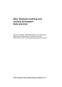 New Zealand walking and cycling strategies – best practice Andrew G. Macbeth, MWH New Zealand Ltd, Christchurch Roger Boulter, Roger Boulter Consulting, Hamilton
