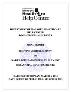 DEPARTMENT OF MANAGED HEALTH CARE HELP CENTER DIVISION OF PLAN SURVEYS FINAL REPORT ROUTINE MEDICAL SURVEY