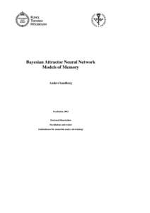 Bayesian Attractor Neural Network Models of Memory Anders Sandberg