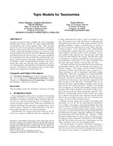 Topic Models for Taxonomies Anton Bakalov, Andrew McCallum, Hanna Wallach Dept. of Computer Science University of Massachusetts Amherst, MA 01003