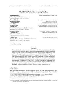 Journal of Machine Learning Research[removed]1802  Submitted 10/09; Revised 3/10; Published 6/10 The SHOGUN Machine Learning Toolbox S¨oren Sonnenburg∗