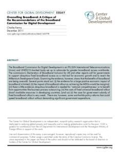 center for global development essay Overselling Broadband: A Critique of the Recommendations of the Broadband Commission for Digital Development Charles Kenny December 2011