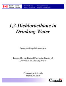 1,2-Dichloroethane in Drinking Water Document for public comment Prepared by the Federal-Provincial-Territorial Committee on Drinking Water