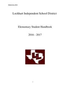 Edited JulyLockhart Independent School District Elementary Student Handbook