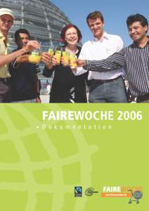 FAIREWOCHE 2006 > D o k u m e n t a t i o n Fairness verbindet – z. B. Produzenten des Fairen Handels, die der  Schülerinnen und Schüler des Amos-Comenius-Gymnasiums in Bonn-