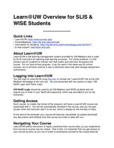 Learn@UW Overview for SLIS & WISE Students Quick Links • • •