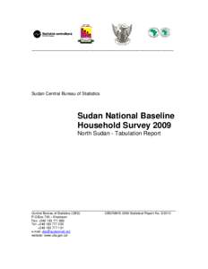 __________________________________________________________________________  Sudan Central Bureau of Statistics Sudan National Baseline Household Survey 2009