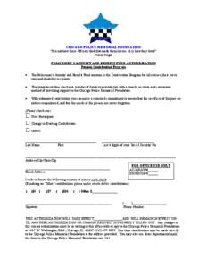 CHICAGO POLICE MEMORIAL FOUNDATION “It is not how these Officers died that made them heroes...it is how they lived” Never Forget POLICEMEN’S ANNUITY AND BENEFIT FUND AUTHORIZATION Pension Contribution Program 