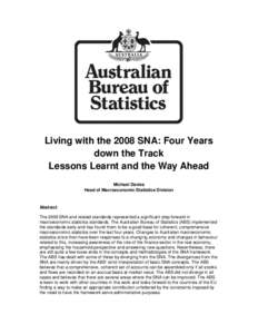 Living with the 2008 SNA: Four Years down the Track Lessons Learnt and the Way Ahead Michael Davies Head of Macroeconomic Statistics Division