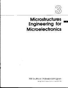 Microstructures Engineering for Microelectronics 1981 Southcon Professional Program Georgia World Congress Center, January 13-15, 1981