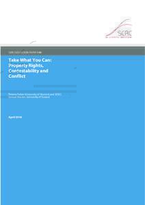 SERC DISCUSSION PAPER 194  Take What You Can: Property Rights, Contestability and Conflict