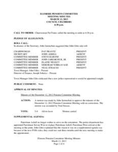 ELSMERE PENSION COMMITTEE MEETING MINUTES MARCH 13, 2013 COUNCIL CHAMBERS 6:30 p.m.