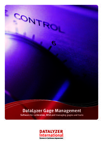 DataLyzer Gage Management Software for calibration, MSA and managing gages and tools Partners in Continuous Improvement  DataLyzer Gage Management