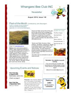 Whangarei Bee Club INC Newsletter August 2016, Issue 140 Plant-of-the-Month Contributed by John Beauregard Fourth in a series of short articles of