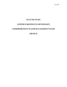 June[removed]PLAN OF STUDY LOWER SUSQUEHANNA RIVER BASIN COMPREHENSIVE WATER MANAGEMENT STUDY PHASE II