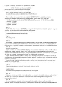 Ltext procesat prin programul LEX EXPERT  LEGE Nr. 544 din 12 octombrie 2001 privind liberul acces la informaţiile de interes public Text în vigoare începând cu data de 29 iunie 2007 REALIZAT