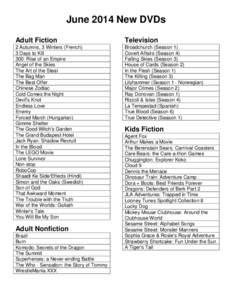 June 2014 New DVDs Adult Fiction Television  2 Autumns, 3 Winters (French)