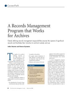 CareerPath  A Records Management Program that Works for Archives Clearly defining records management responsibilities ensures the capture of significant