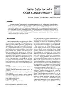 Initial Selection of a GCOS Surface Network Thomas Peterson,* Harald Daan,+ and Philip Jones# ABSTRACT To monitor the world’s climate adequately, scientists need data from the “best” climate stations exchanged inte