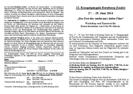 Die Kreisstadt Bernburg (Saale) - im Herzen von Sachsen-Anhalt - ist hervorragend in Mitteldeutschland eingebunden und liegt zwischen Halle, Magdeburg und Dessau-Roßlau (Entfernung je ca. 40 km). Die Spuren der Geschich