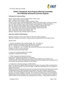 TA Program Steering Committee  CFAST Therapeutic Area Program Steering Committee 2013 Meeting Summaries (January-August) Participant full names and titles: Wayne: Wayne Kubick, Chief Technology Officer, CDISC (Chair)