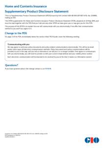 Home and Contents Insurance Supplementary Product Disclosure Statement This is a Supplementary Product Disclosure Statement (SPDS) issued by AAI Limited ABN[removed]AFSL No[removed], trading as GIO. This SPDS suppl