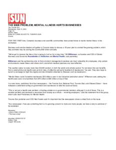 THE $50B PROBLEM; MENTAL ILLNESS HURTS BUSINESSES The Toronto Sun Wednesday, April 13, 2005 Page: 25 Section: News Byline: BY CHRIS DOUCETTE, TORONTO SUN