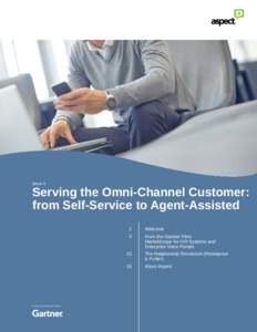 issue 1  Serving the Omni-Channel Customer: from Self-Service to Agent-Assisted  Featuring research from