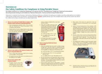 Overview on Fire Safety Conditions for Compliance in Using Portable Stoves Fire Safety Conditions for Conducting Temporary or Occasional Hot Pot / Food Warming / Flambéing in Seating Accommodation (Excluding Outside Sea