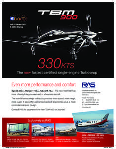 Hall 6 / Booth 6540 & Static Display 330KTS  The new fastest certified single-engine Turboprop