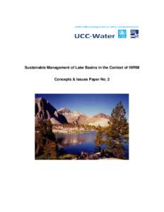 Sustainable Management of Lake Basins in the Context of IWRM Concepts & Issues Paper No. 2 Table of contents: 1 Background and purpose ............................................................... 3 2 The importance o