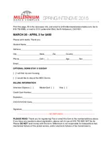 SPRING INTENSIVE 2015 Print this page, fill in the necessary info, and email to , fax to, or mail to 5113 Lankershim Blvd, North Hollywood, CAMARCH 30 - APRIL 3 for $400