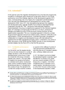 4.10.	 Switzerland302 In the past ten years the migration-development nexus has become progressively included in Switzerland’s policy framework to the point where it is now firmly anchored as one of the strategic objec