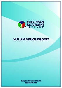 2013 Annual Report  European Movement Ireland September 2014  2013 Annual Report