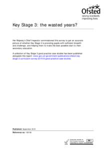 Microsoft Word - Key_Stage_3_the_wasted_years
