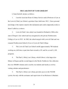 DECLARATION OF TAMI GIERLOFF I, Tami Gierloff, declare as follows: 1. I am the Associate Dean of Library Services and a Professor of Law at